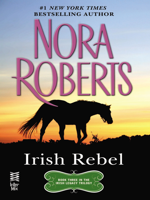 Title details for Irish Rebel by Nora Roberts - Available